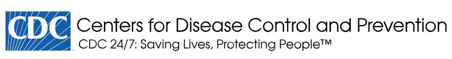 CDC logo Centers for Disease Control and Prevention; CDC 24/7: Saving Lives, Protecting People